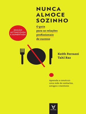 cover image of Nunca Almoce Sozinho--Edição Actualizada e Aumentada